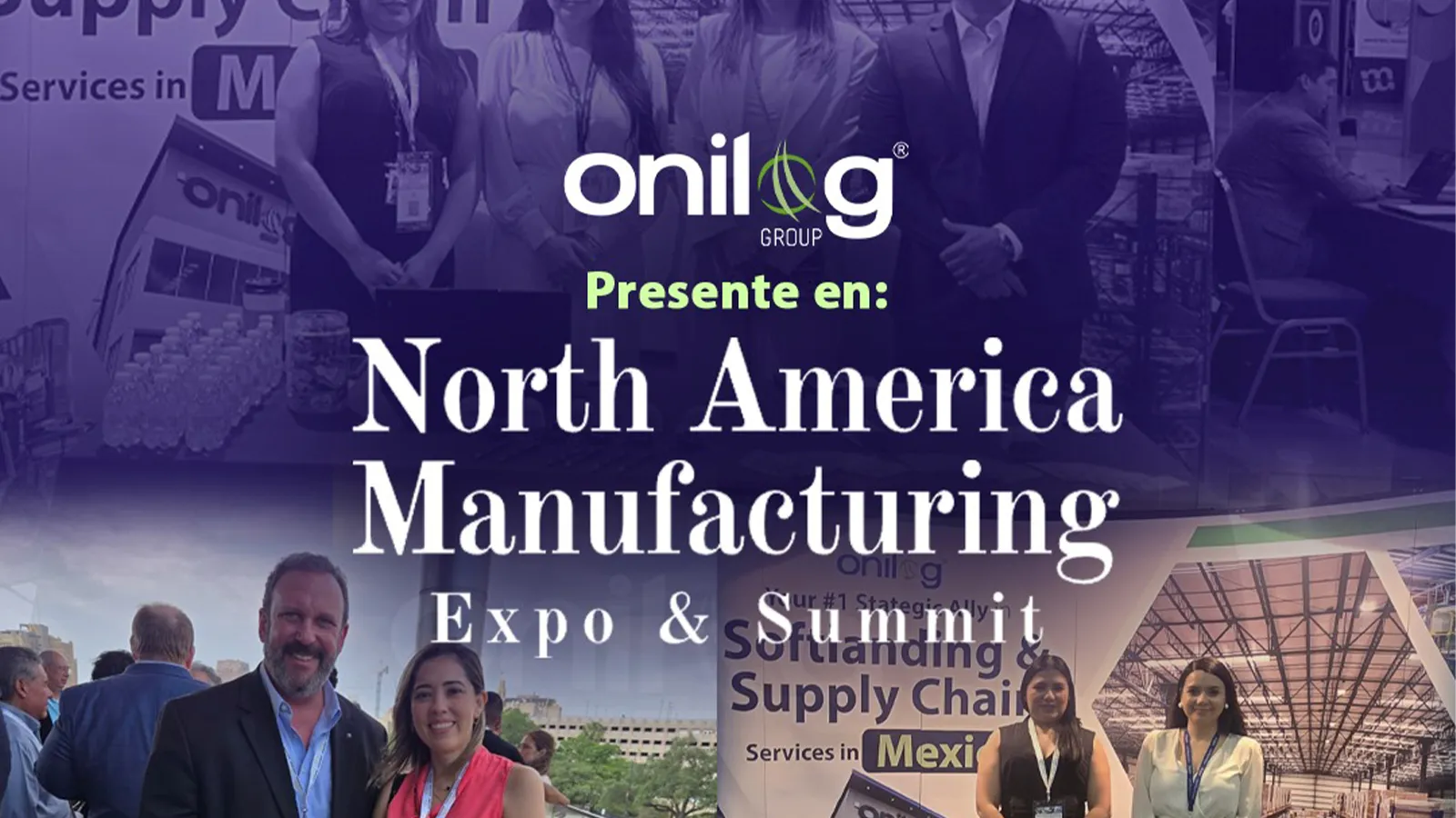 Onilog Group presente en North America Manufacturing Expo & Summit 2026